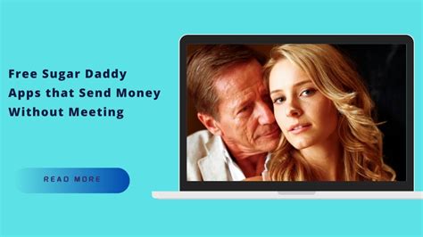 free sugar daddy apps that send money|Sugar Daddy Apps That Send Money Without Meeting .